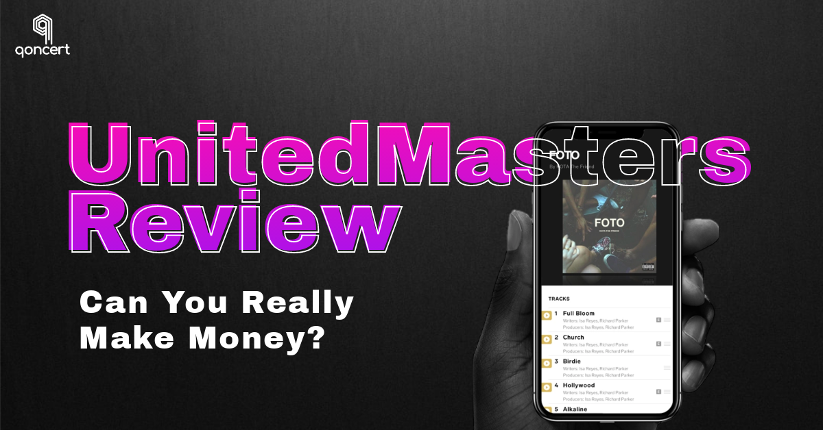 Unitedmasters Review Can You Make Money? Qoncert App
